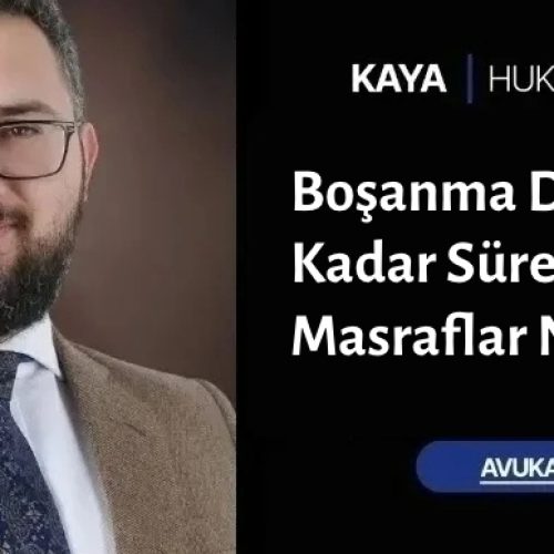 Boşanma Davası Ne Kadar Sürer, Masraflar Ne Olur?