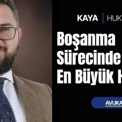 Boşanma Sürecinde Yapılan En Büyük Hatalar