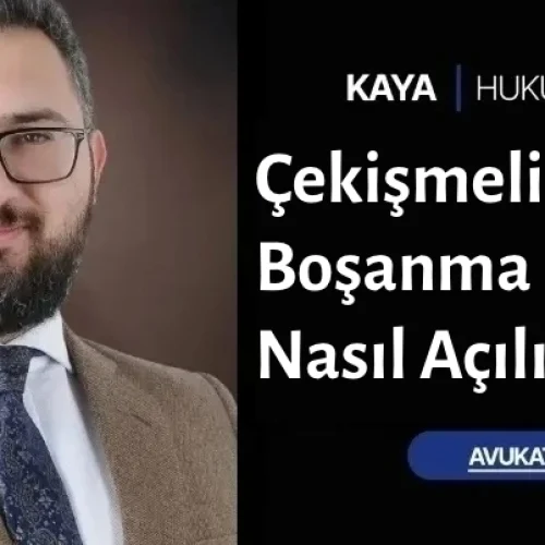 Çekişmeli Boşanma Davası Nasıl Açılır