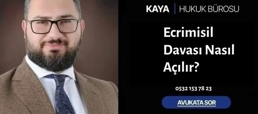 Ecrimisil Davası Nasıl Açılır?