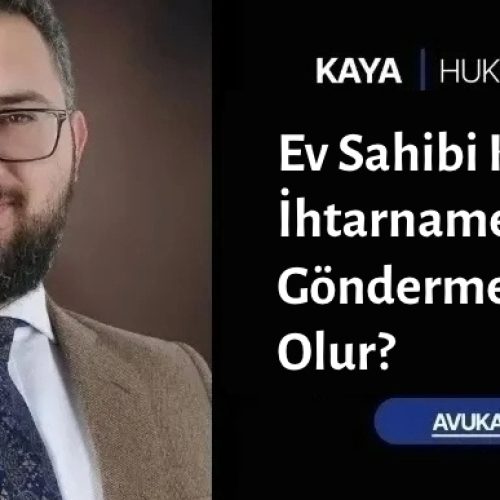 Ev Sahibi Kiracıya İhtarname Göndermezse Ne Olur