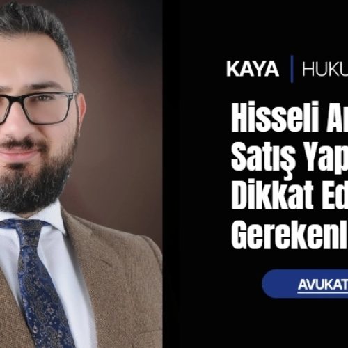 Hisseli Arsada Satış Yaparken Dikkat Edilmesi Gerekenler