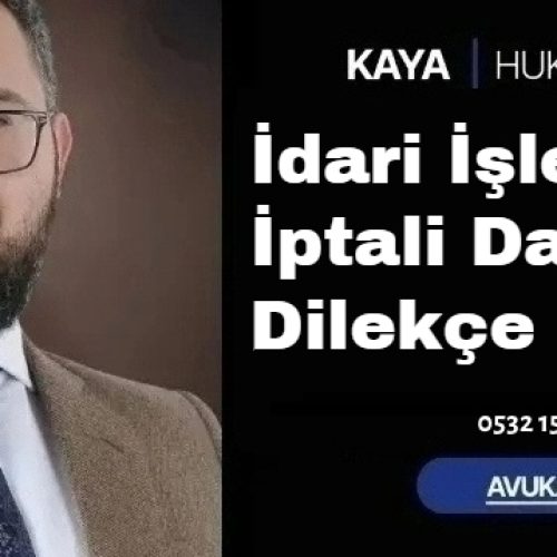 İdari İşlemin İptali Davası Dilekçe Örneği
