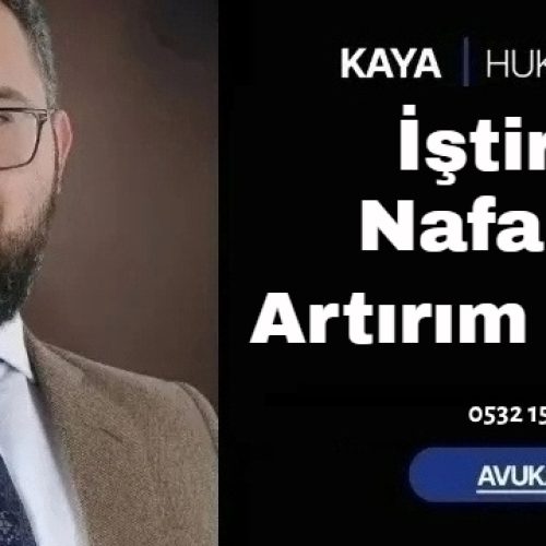 İştirak Nafakası Artırım Davası