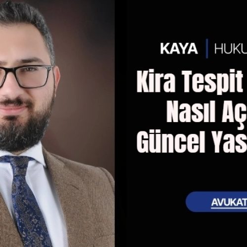 Kira Tespit Davası Nasıl Açılır