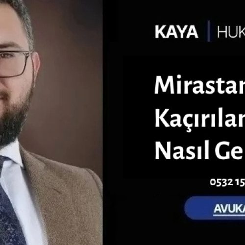 Mirastan Kaçırılan Tapu Nasıl Geri Alınır