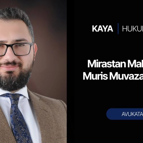 Mirastan Mal Kaçırma – Muris Muvazaası Nedir?